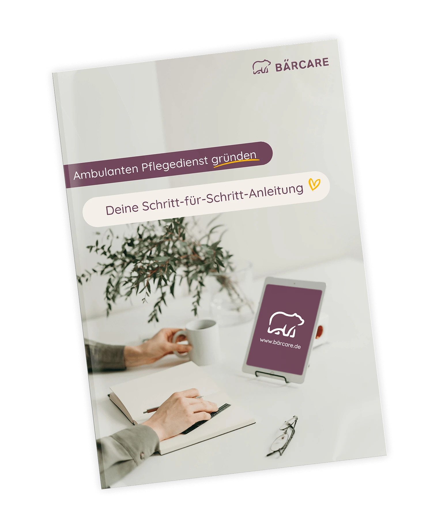 Cover eines Guides mit dem Titel 'Ambulanten Pflegedienst gründen – Deine Schritt-für-Schritt-Anleitung' von Bärcare